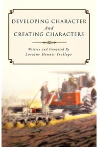 Developing Character and Creating Characters