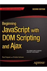 Beginning JavaScript with Dom Scripting and Ajax