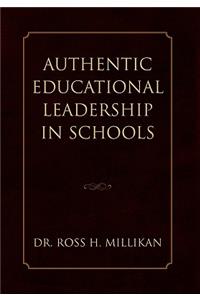 Authentic Educational Leadership in Schools