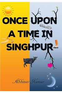 Once Upon a Time in Singhpur