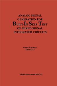 Analog Signal Generation for Built-In-Self-Test of Mixed-Signal Integrated Circuits