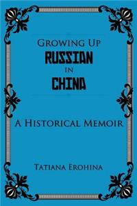 Growing Up Russian in China