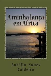 A Minha Lança em África