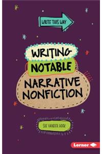 Writing Notable Narrative NonFiction