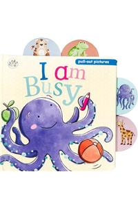 I Am Busy