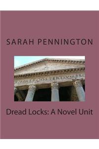 Dread Locks: A Novel Unit