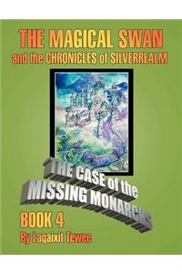 Magical Swan and the Chronicles of Silverrealm Book 4