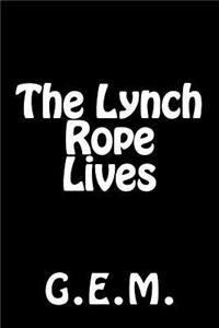 Lynch Rope Lives