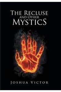 Recluse and Other Mystics