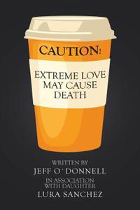 Extreme Love May Cause Death