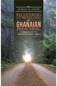 Recovering Storytelling for Ghanaian Preaching