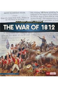Primary Source History of the War of 1812