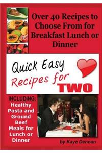 Quick Easy Recipes for Two