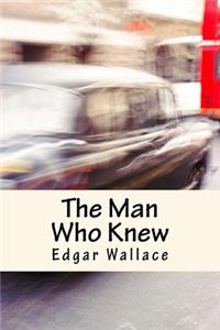 The Man Who Knew