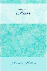 Fun