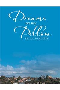 Dreams on My Pillow