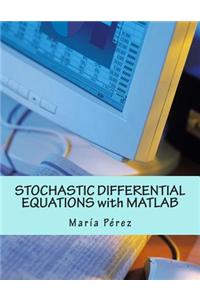 Stochastic Differential Equations with MATLAB