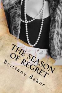 The Season of Regret: Nothing Is the Same
