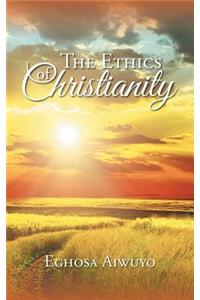 The Ethics of Christianity
