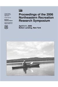 Proceedings of the 2006 Northeastern Recreation Research Symposium