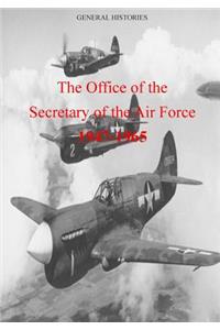 Office of the Secretary of the Air Force 1947-1965