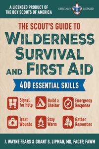 Scout's Guide to Wilderness Survival and First Aid