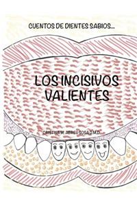 Incisivos Valientes: Cuentos de Dientes Sabios