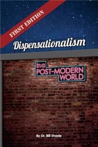 Dispensationalism in a Post-Modern World