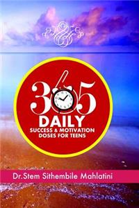 365 Daily Success & Motivation Doses for Teens