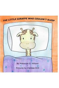 Little Giraffe Who Couldn't Sleep