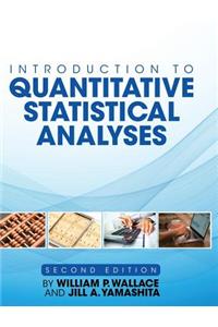 Introduction to Quantitative Statistical Analyses