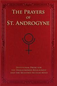 The Prayers of St. Androgyne