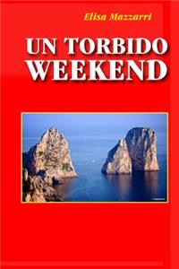 Un torbido weekend