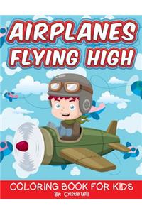 Airplanes Flying High