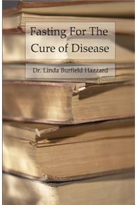 Fasting For The Cure of Disease