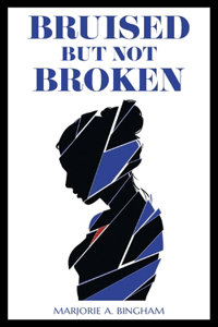 Bruised but Not Broken