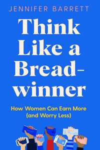 Think Like a Breadwinner