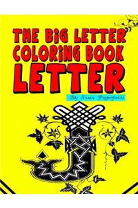 The Big Letter Coloring Book