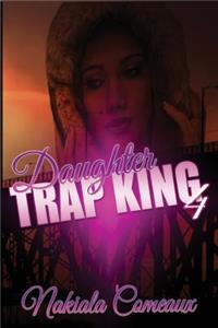 Daughter of a Trap King 4