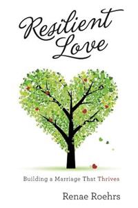 Resilient Love