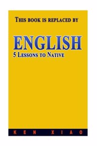 English: (Free Audio, Free Video) Learn to Speak 80% of Daily English Like a Native in 1 Lesson, American English Course for In