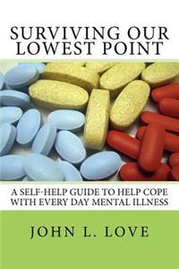 Surviving Our Lowest Point