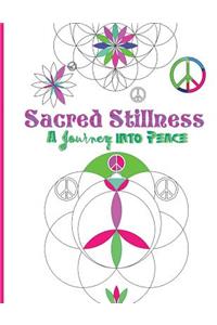 Sacred Stillness Journey Into Peace (Adult Coloring Book)