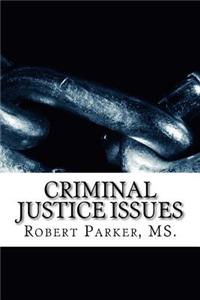 Criminal Justice Issues