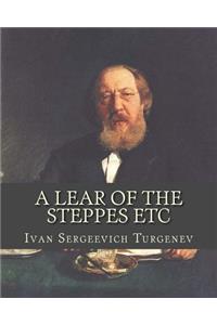 A Lear Of The Steppes Etc