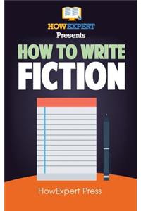 How To Write Fiction