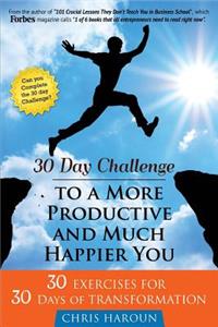 30 Day Challenge to a More Productive and Much Happier You