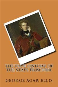 The true history of the State prisoner