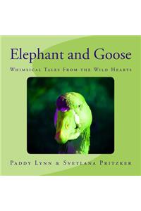 Elephant and Goose
