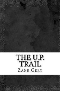 The U.P. Trail